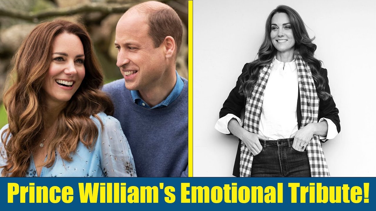 Prince William's Heartfelt Tribute to Kate Middleton on Her 43rd
