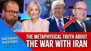The Metaphysical Truth About Trump's War with Iran...
