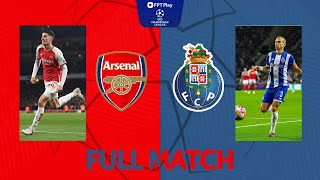 FULL MATCH: ARSENAL - PORTO | UEFA CHAMPIONS LEAGUE 23\/24