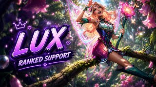 Trying My Lux (Luck) in Ranked 🤭✨ | Lux Support