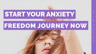 Start Your Anxiety Freedom Journey Now!