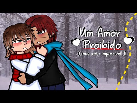 🦋 ~ Um amor PROIBIDO mas não IMPOSSÍVEL 💬 — Mini filme - Gacha life/club (Yaoi/Boyslove/BL) Parte 4