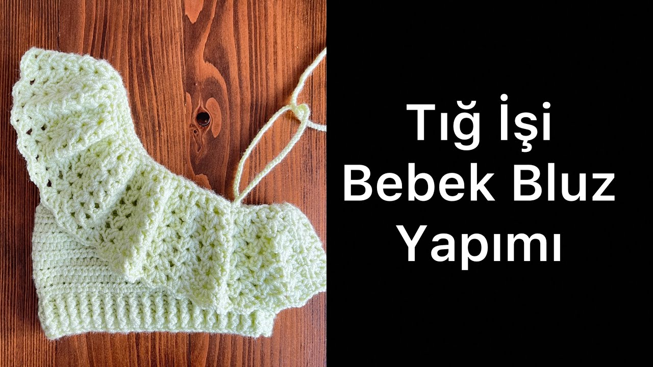 Tığ İşi Bebek BluzYapımı | 6 Ay Tığ İşi Fırfırlı Bluz| Crochet Baby Crop 💯