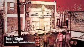 The Aggrolites - &quot;Out of Sight&quot; - Rugged Road