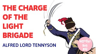 The Charge of the Light Brigade  Poem by Alfred Lord Tennyson