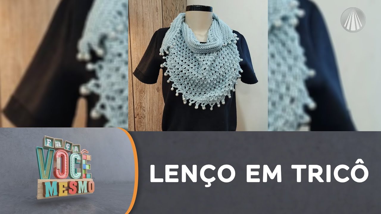 Faça você mesmo um estiloso lenço em tricô com Vitória Quintal