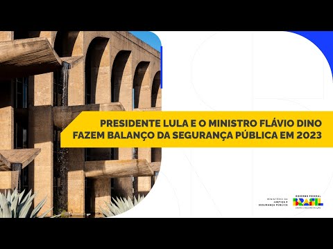 Presidente Lula e o Ministro Flávio Dino fazem balanço da Segurança pública em 2023