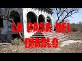 MISIÓN PARANORMAL LA CASA DEL DIABLO.