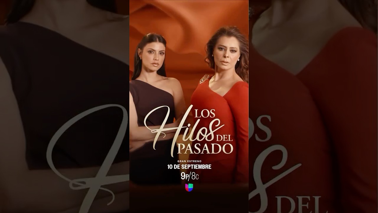 Los Hilos del Pasado Promo Univision 2025 