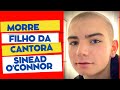 MORRE SHANE O'CONNOR, FILHO DA CANTORA SINÉAD O'CONNOR