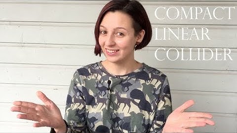 SciComm your PhD: Compact Linear Collider research