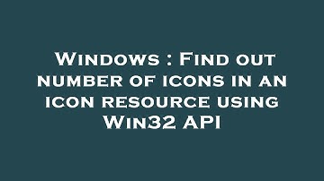 Windows : Find out number of icons in an icon resource using Win32 API