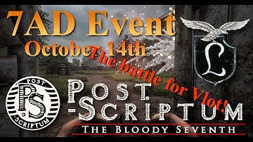 Post Scriptum - 7AD Event, October 14th