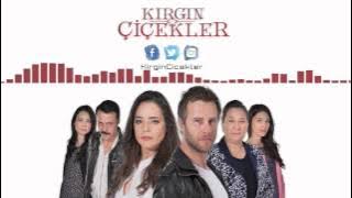 Kırgın Çiçekler - Jenerik Müziği - Tuna Velibaşoğlu