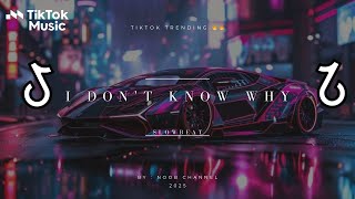 DJ I DON'T KNOW WHY X MELODY SLOWBEAT [RMX] FULLBASS 2025