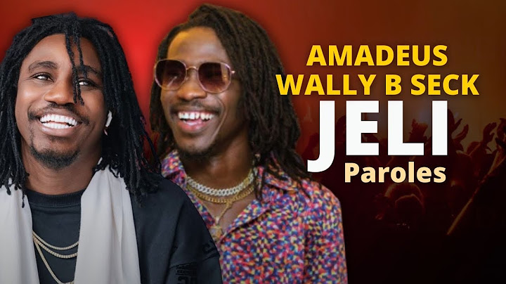 AMADEUS feat WALLY SECK - JELI ( LYRICS - PAROLES )