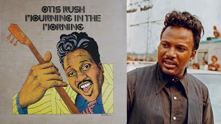 Otis Rush  -  You're Killing My Love  / 1969
