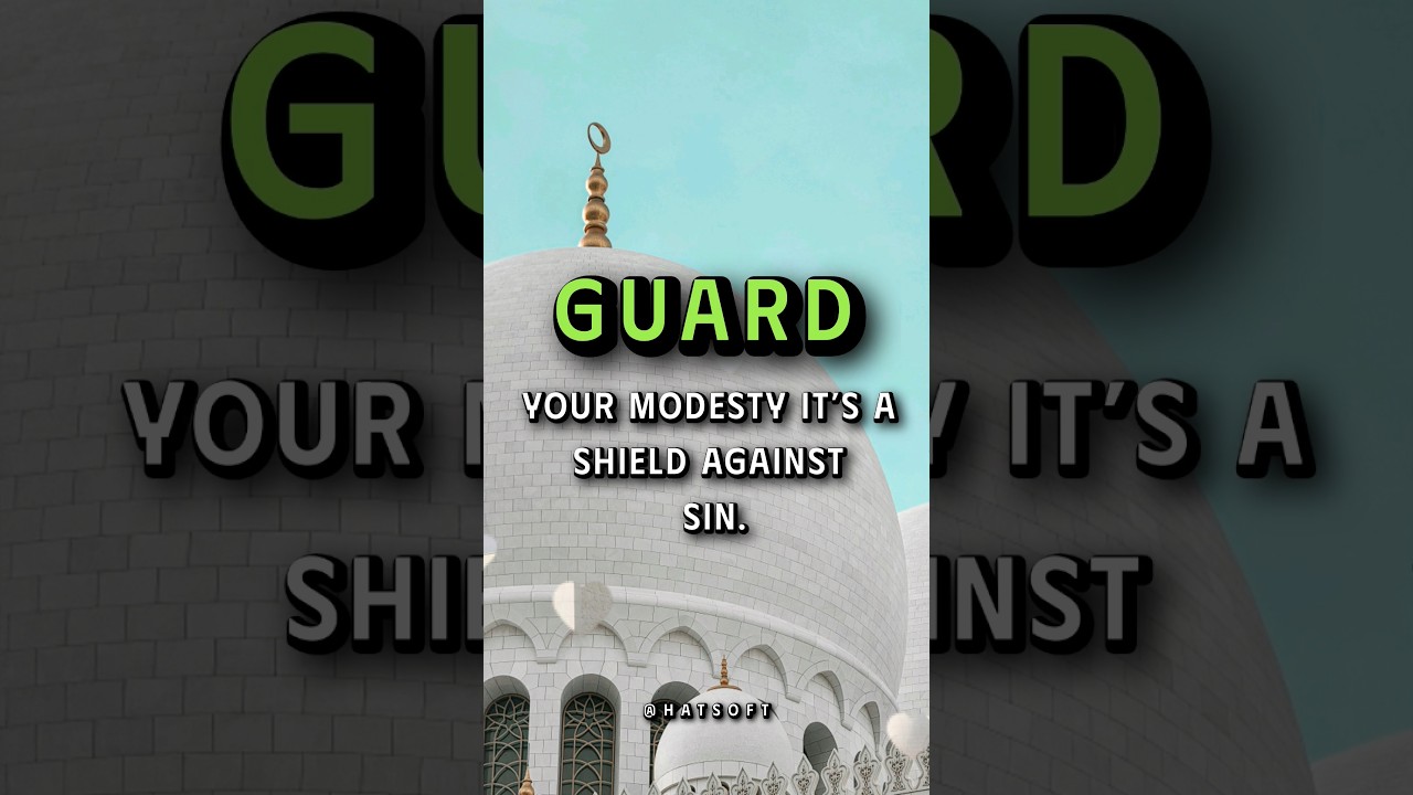 Islamic Status - Guard Your Modesty It's A Shield Against Sin...