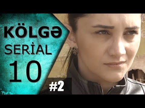 Kölgə (10-cu bölüm #2)