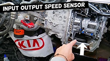 INPUT OUTPUT SPEED SENSOR LOCATION REPLACEMENT KIA OPTIMA FORTE SOUL RIO SORENTO SPORTAGE
