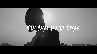 Uth Chal Ho Ja Tayar | MC Fr x Roar