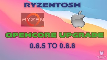 Ryzentosh OpenCore Bootloader Update to  0.6.6