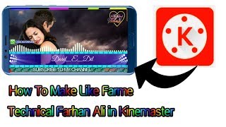 How to make like frame technical Farhan Ali in Kinemaster | frame 2020 screenshot 5