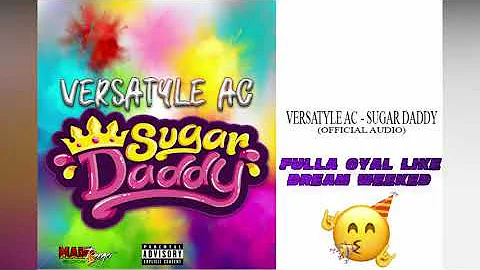 Versatyle - "Sugar Daddy" (Official Lyric Video)