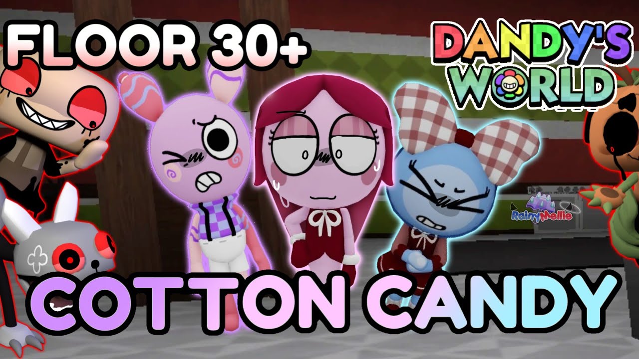 🍭 ТРИО САХАРНОЙ ВАТЫ (30+ ЭТАЖ) - Dandy's World Trios #68 - [☔️] #.RainyMellie