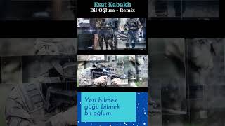 Esat Kabaklı - Bil Oğlum Remix #BilOğlum #remix #keşfet #trend #shorts Resimi