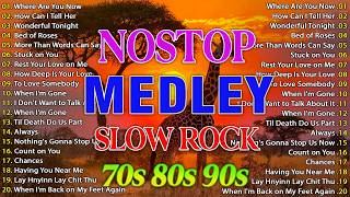 NONSTOP SLOW ROCK LOVE SONGS 80S 90S 🎸SLOW ROCK MEDLEY COLLECTION 🎼