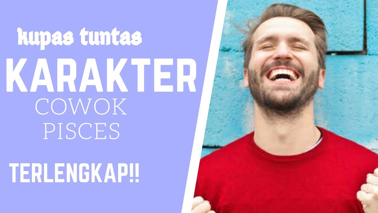 RAHASIA KARAKTER SIFAT ZODIAK COWOK PISCES, yang lagi dekat cowok pisces wajib nonton!