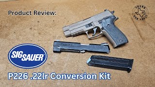 Product Review: Sig Sauer P226 .22 LR Conversion Kit - Turning your P226 into a rimfire trainer