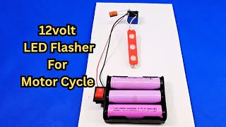 How to make 12volt LED Flasher for Motor Cycle   ||   DIY LED Flasher