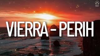 Vierra  Perih  Lirik