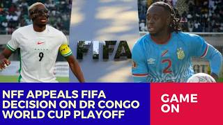 NFF Appeals FIFA Decision on DR Congo 2026 World Cup Playoff