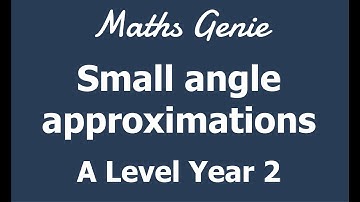 Small angle approximations