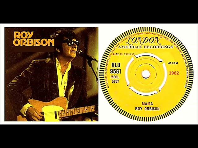 Roy Orbison - Mama ( London Dl 20 726 )   1963