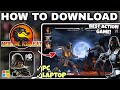 How to Download and Play MORTAL KOMBAT MOBILE on PC or Laptop - Full Guide (2025)