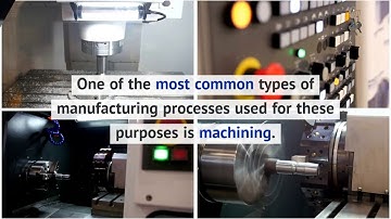 Different Machining Processes: Turning, Milling, Drilling