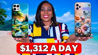 EASY US$1,312 A DAY Selling PHONE CASES Online  New AI Passive Income Business Idea