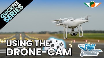 How to use the drone cam in Microsoft Flight Simulator