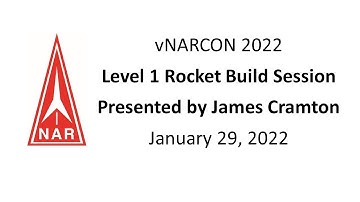 vNARCON 2022 - Level 1 Rocket Build Session