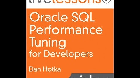 Oracle SQL Performance Tuning for Developers: Understand Explain Plans
