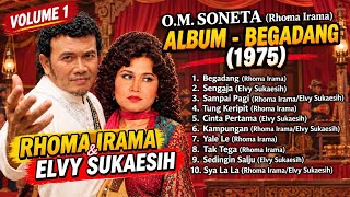 Download lagu Begadang – Rhoma Irama & Elvy Sukaesih (1975) | Soneta Vol. 1 | Dangdut Lawas Nostalgia