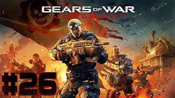 Gears of War: Judgment - Walkthrough - Part 26 - Central Base (X360) [HD]