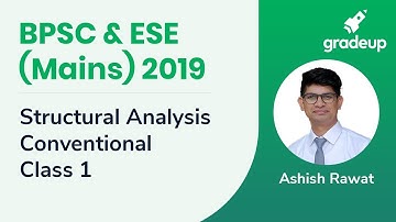 BPSC & ESE Mains 2019 | Structural Analysis Conventional Class 1