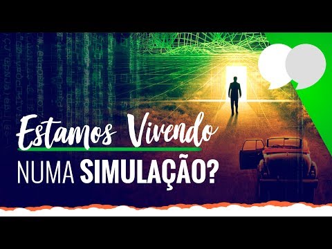 Estamos VIVENDO numa SIMULAÇÃO? Sua VIDA é um JOGO?