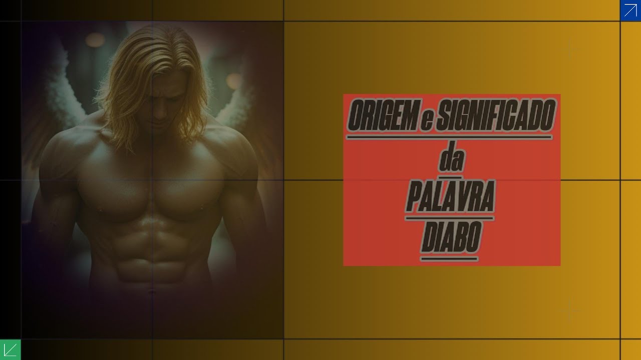 ORIGEM E SIGNIFICADO DA PALAVRA DIABO - YouTube