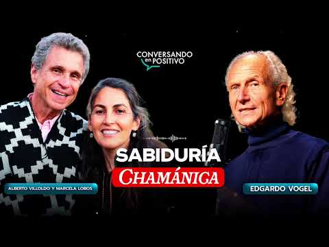 ALBERTO VILLOLDO MARCELA LOBOS “Shamanic Wisdom”